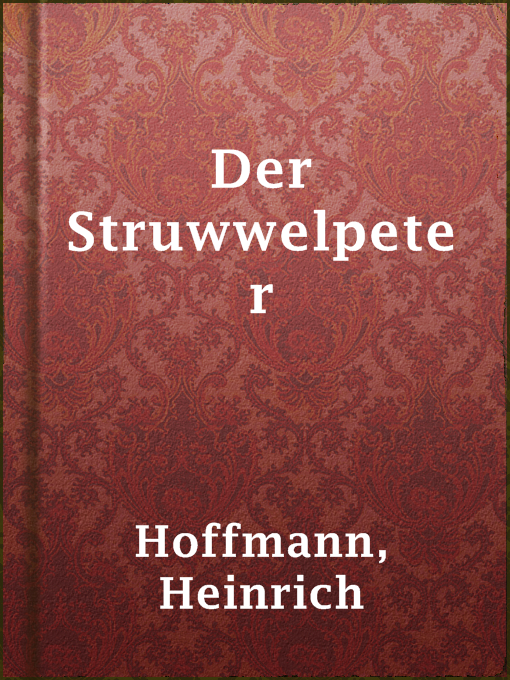 Title details for Der Struwwelpeter by Heinrich Hoffmann - Wait list